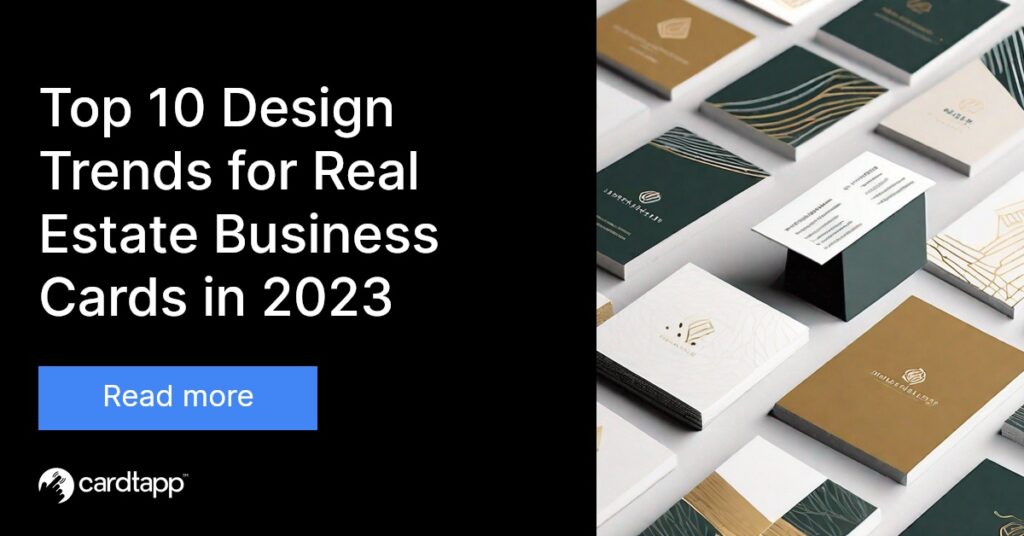 Cardtapp Top 10 Design Trends For Real Estate Business Cards In 2023 1024x536 